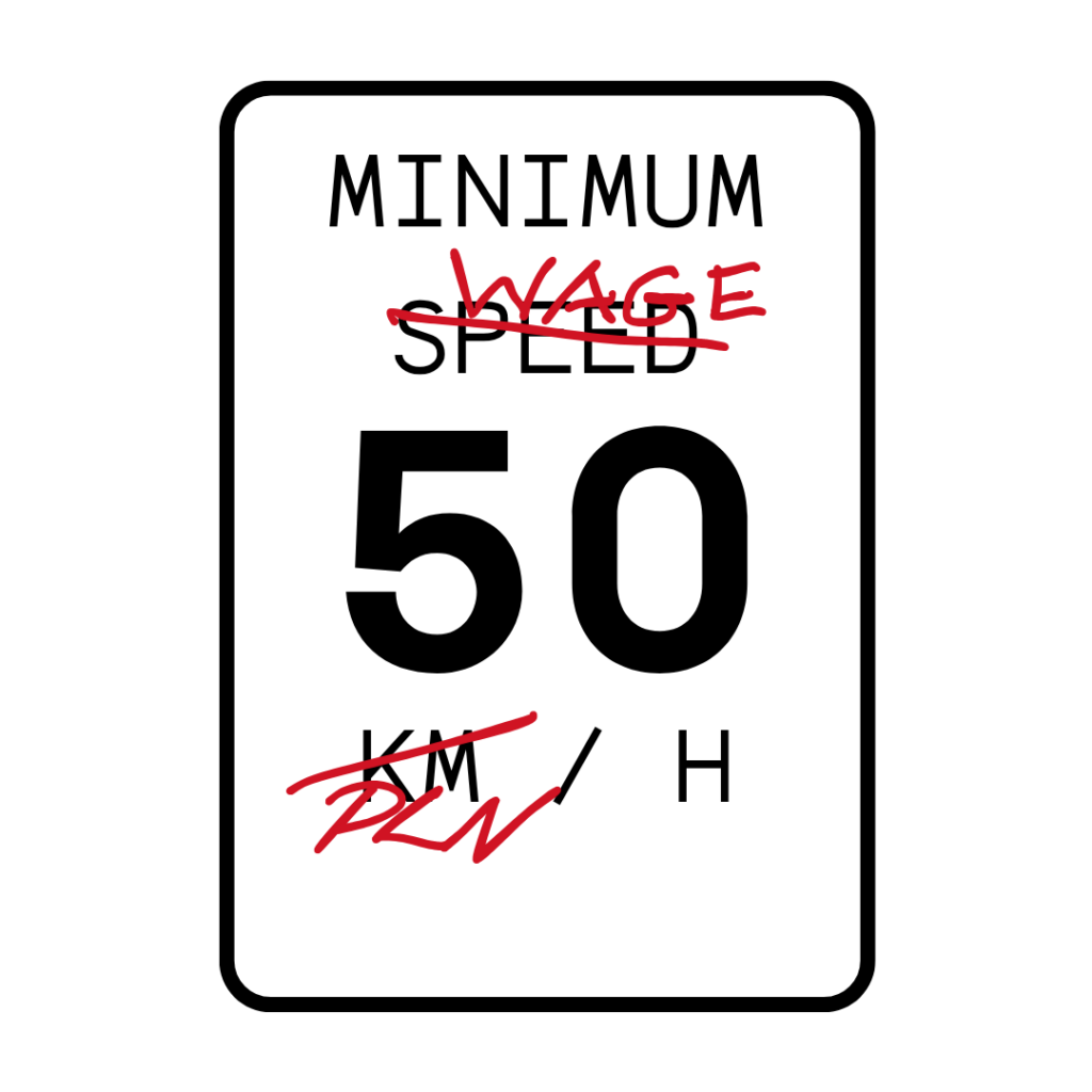 Minimum Speed > przekreślono speed ręcznie dopisano WAGE, 50 KM/h > przekreślono KM dopisano ręcznie PLN